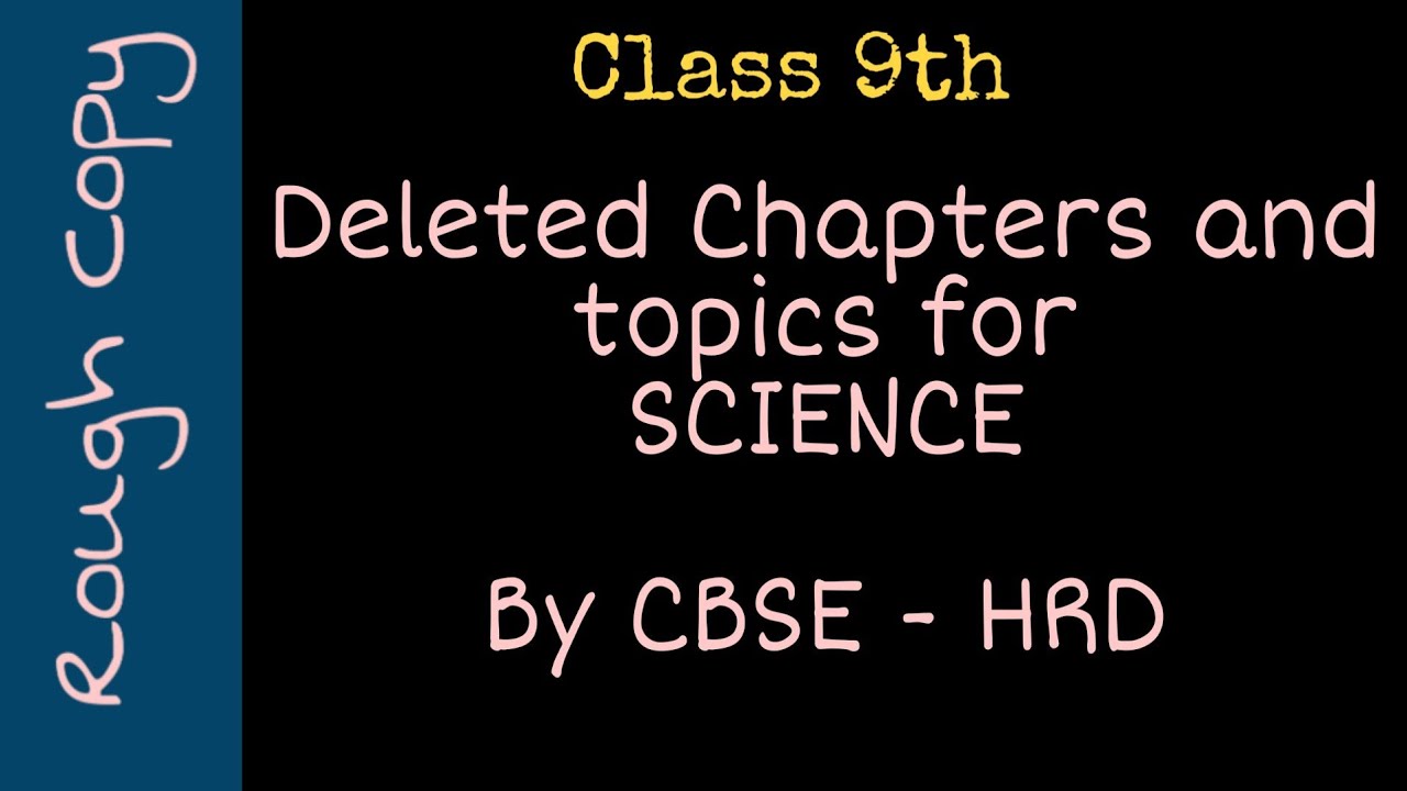 Class 9th Science Deleted Chapters And Topics 20 21 CBSE HRDM