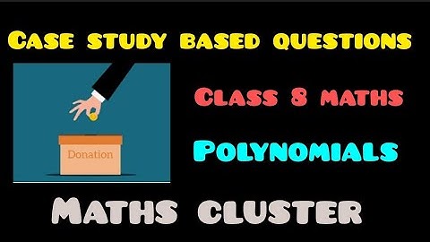 Case study based question | Class 8 maths | Division of polynomials | DAV maths | Case study