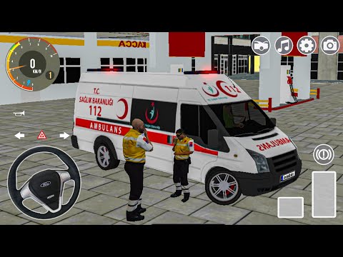 Ambulans (112 ACİL) Sürüş Simülatörü Oyunu || Türk Ambulans Oyunu #6 - Best Android Gameplay