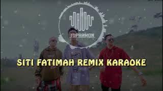 Siti Fatimah Ya Allah Remix Karaouke - Daeren Okta ft. Rapx