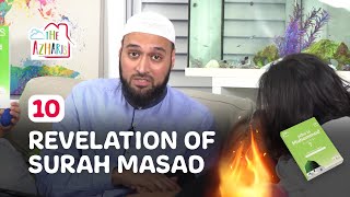 Who Is Muhammad ﷺ  Ep10 📚 | NEW SERIES 🌟 The Azharis | Revelation of Surah Masad
