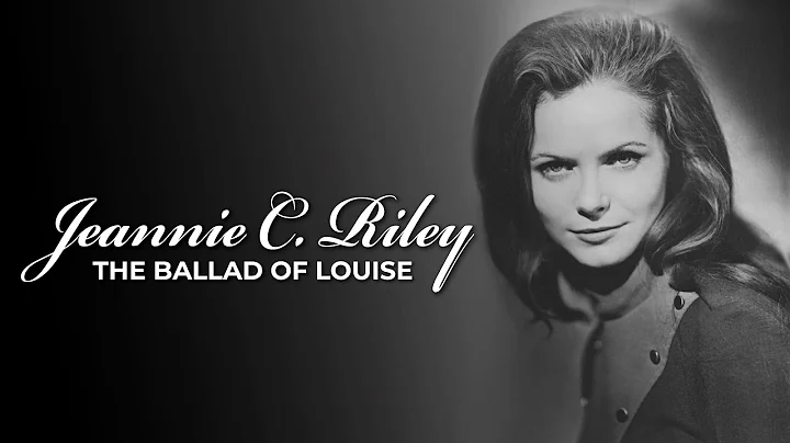 JEANNIE C. RILEY - The Ballad Of Louise