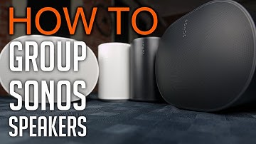 How to group Sonos Speakers
