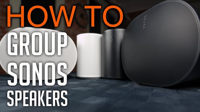 Sonos: How to create speaker groups YouTube