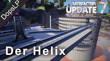 Der Helix | Satisfactory U7 | Deutsch German Showcase