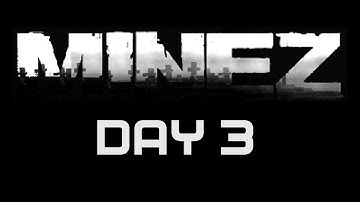 MineZ - Character 3, Day 1 (DayZ Minecraft Multiplayer Mod)