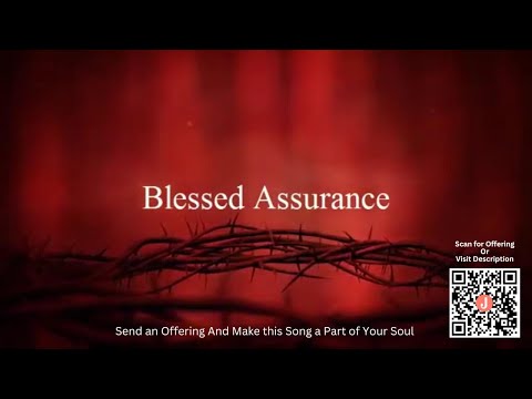 Blessed Assurance Christian  Worship Song Lyrics