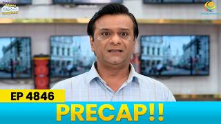 Ep 4846 - PRECAP! | Taarak Mehta Ka Ooltah Chashmah | तारक मेहता का उल्टा चश्मा