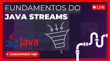 LIVE: Principais conceitos do JAVA STREAMS | Checkpoint FBR
