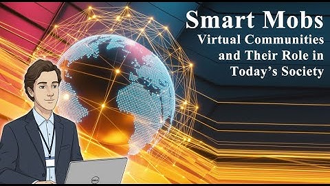 Smart Nets, Virtual Communities and Their Role in Today’s Society