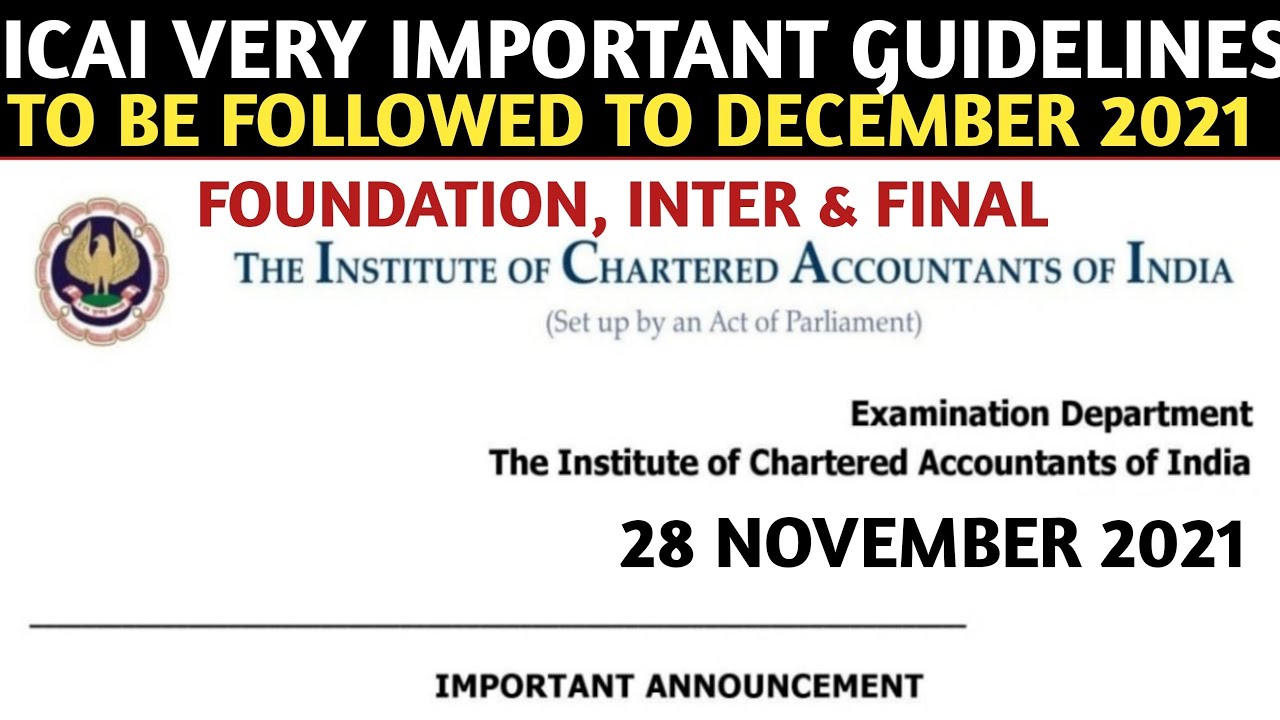 ICAI Very Important Guidelines To be Followed For December 2021 Exams