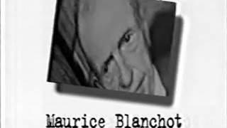 MAURICE BLANCHOT – Un siècle d'écrivains [1998]