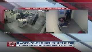 Two Denver sheriff's deputies fired