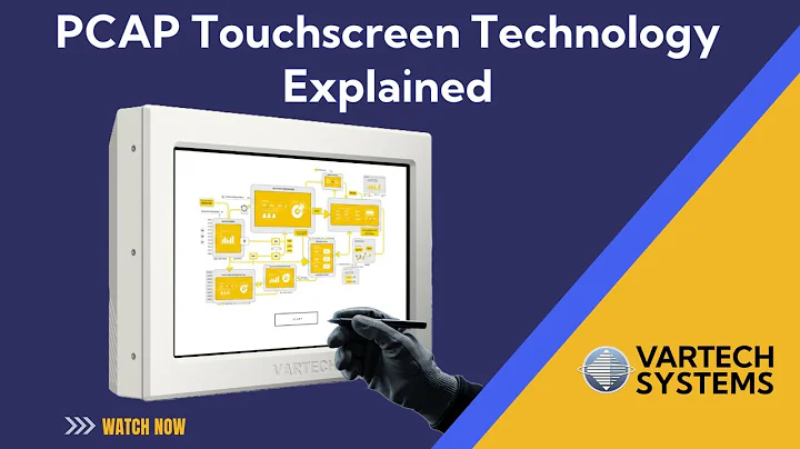 PCAP Touchscreen Technology Explained | Projective Capacitive Touch | by VarTech Systems, Inc.
