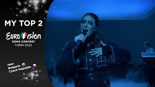 Eurovision 2022 - My Top 2 New