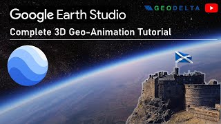 Mastering Google Earth Studio: The Ultimate Tutorial for Stunning Visualizations
