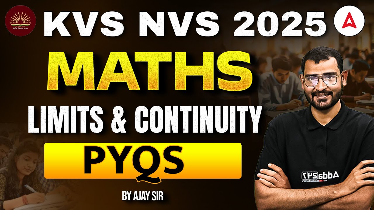 KVS NVS Maths Classes 2025 | KVS NVS TGT PGT Maths Limits & Continuity Theory & PYQs By Ajay Sir