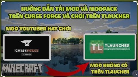 Minecraft _ Hướng dẫn cài mods Modspack từ curseforge chi tiết