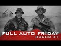 Full Auto Friday - Round 41