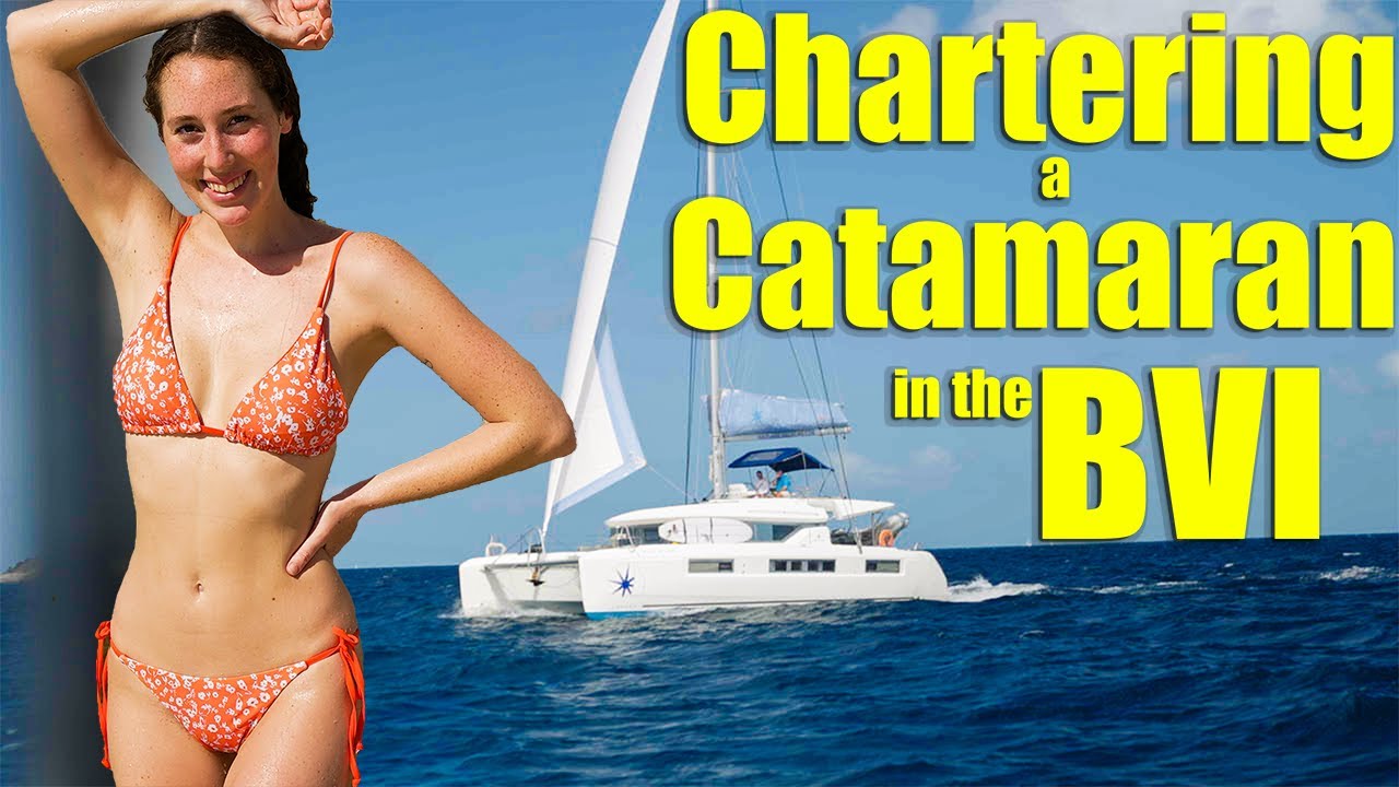 Chartering a Catamaran in the British Virgin Islands