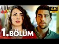 Afili Aşkı 1. Bölüm | 4K