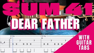 Sum 41- Dear Father Cover (Guitar Tabs On Screen)