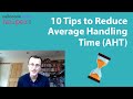 10 Ways to Reduce Average Handling Time (AHT) in the Contact Centre