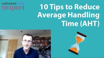 10 Ways to Reduce Average Handling Time (AHT) in the Contact Centre