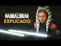 The Mandalorian EXPLICADO: a história de Ahsoka Tano