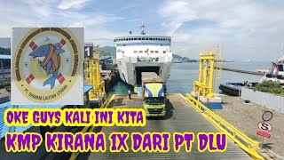 KMP KIRANA IX DARI PT DLU.DISPLIN TO MUTU