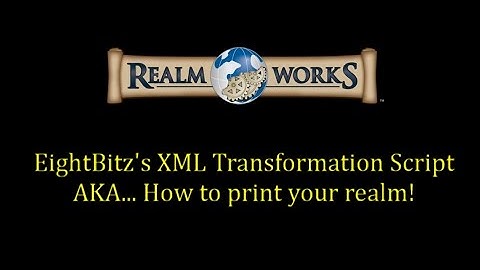 Realm Works - How To Print Your Realm