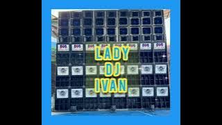 LADY | DJ IVAN