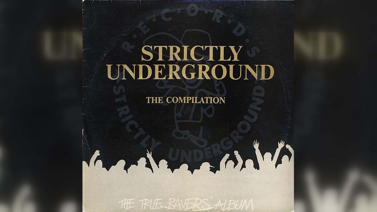 Various - Strictly Underground The Compilation (The True Ravers