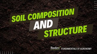 FUNDAMENTALS: Soil Composition and Structure