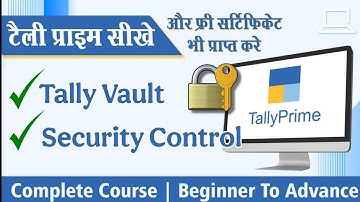 Tally Prime: Security & Vault Password Setup | Quick Guide