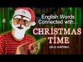 Learning English words - What is Christmas? - What happens at Christmas time? - Mr Duncan