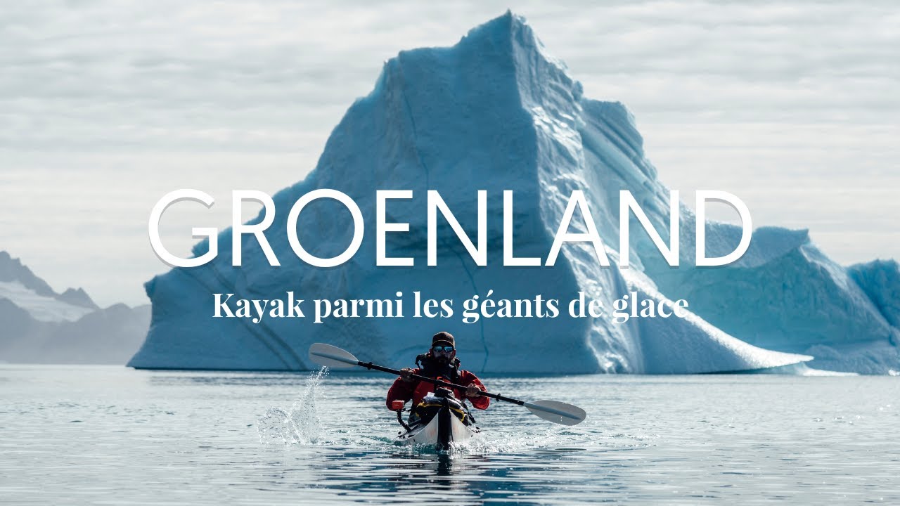 Groenland - Kayak parmi les géants de glace