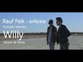 Rauf Faik - enfance ( Willy - Tunisian Version ) Hazem Mejri & Westy