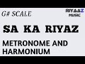 G scale sa ka riyaz on harmonium riyaaz music