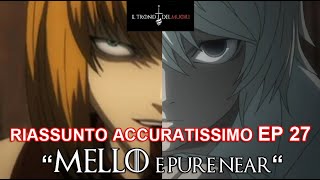 RECENSIONE DEATH NOTE EPISODIO 27 RIASSUNTO ACCURATISSIMO 'MELLO (E PURE NEAR SISI)'