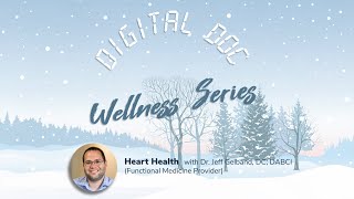 A Functional Medicine Approach to Heart Health | Webinar