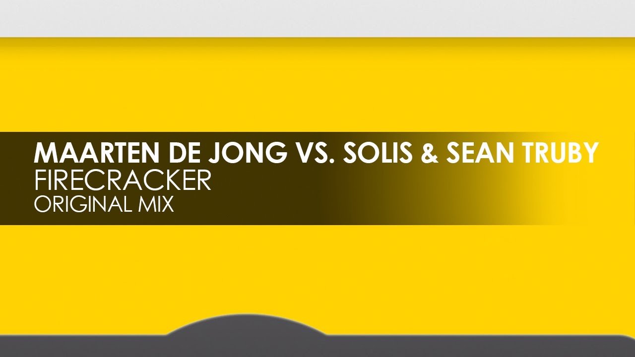 在 YouTube 上观看 Maarten de Jong vs Solis & Sean Truby - Firecracker