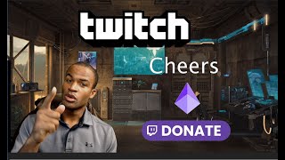 Twitch: Bits, Cheers, Donations Explained in Under 8 Minutes