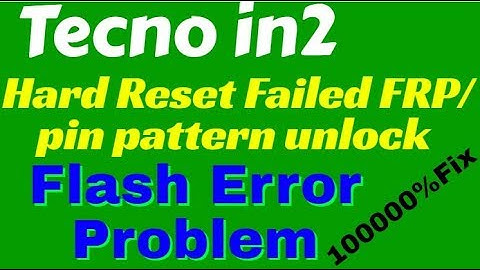 Tecno in2 Hard Reset Failed / Flash Error Problem 10000%fix