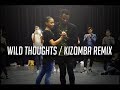 Dj khaled  wild thoughts ft rihanna kizomba remix