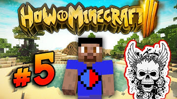 HOW TO MINECRAFT S3 #5 