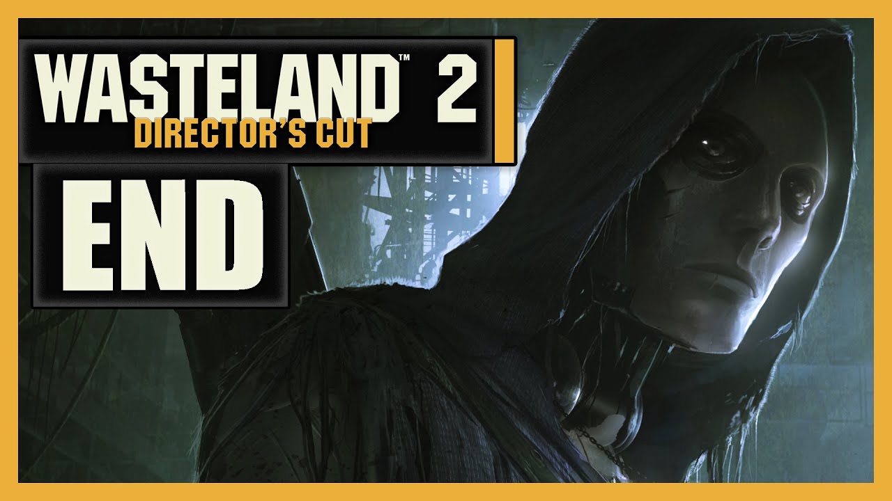 The Final Fight Let s Play Wasteland 2 Director s Cut END YouTube