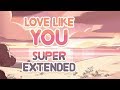Steven universe  love like you super extended original  reprise
