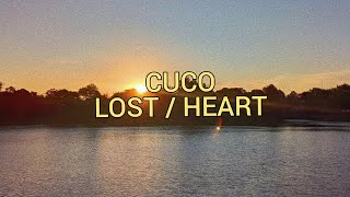 Cuco - Lost / Heart (Lyrics)