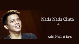 Ariel Noah ft Rossa __Nada Nada Cinta _( Lirik )_